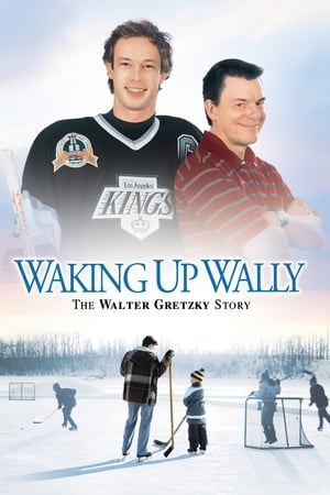 Waking Up Wally: The Walter Gretzky Story