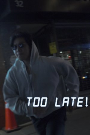 Too Late!