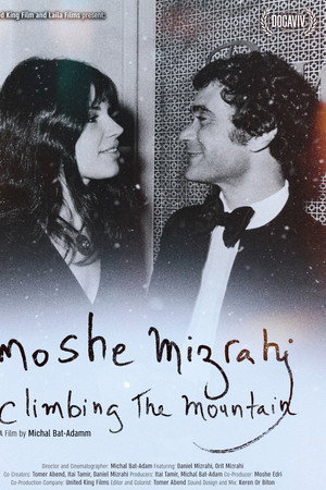 Moshe Mizrahi – Climbing the Mountain