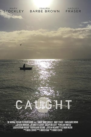 Caught
