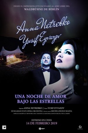 Anna Netrebko & Yusif Eyvazov at the Waldbühne Berlin