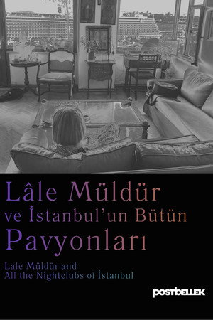 Lale Müldür and All the Nightclubs of Istanbul poster
