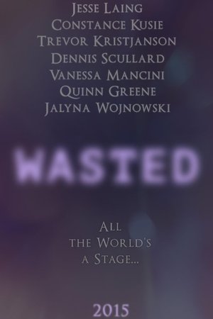 Wasted