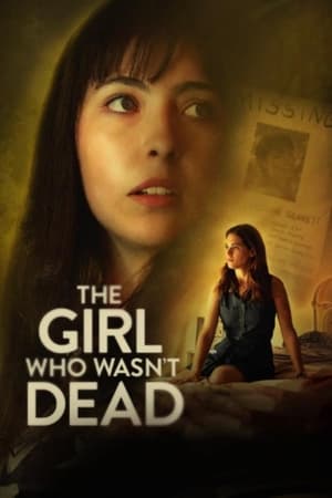 The Girl Who Wasn't Dead The Girl Who Wasn't Dead