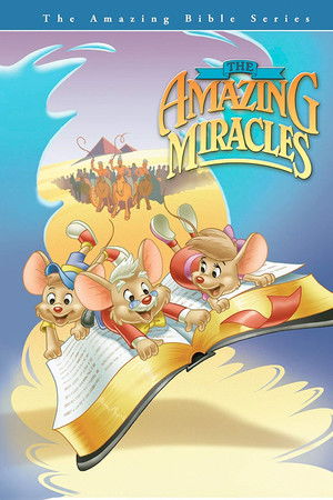The Amazing Bible Series: The Amazing Miracles