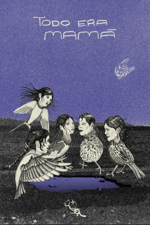 Todo era mamá poster