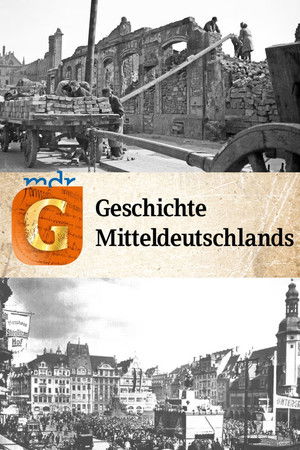 Die Geschichte Mitteldeutschlands