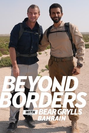 Beyond Borders with Bear Grylls: Bahrain
