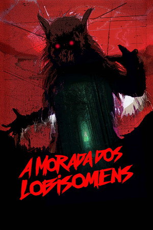 Poster do filme A Morada dos Lobisomens