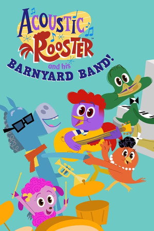 Acoustic Rooster and His Barnyard Band Acoustic Rooster and His Barnyard Band