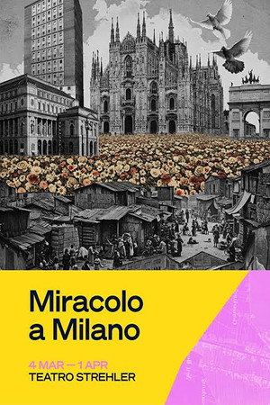 Miracolo a Milano (Teatro) Miracolo a Milano (Teatro)