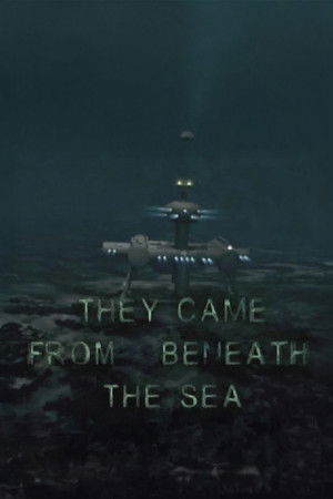 They Came from Beneath the Sea