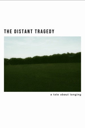 The Distant Tragedy