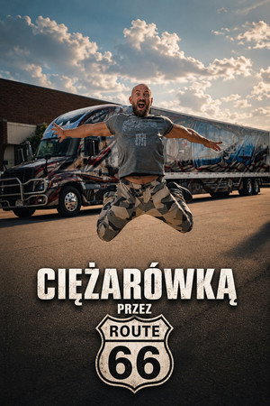 Ciężarówką przez Route 66