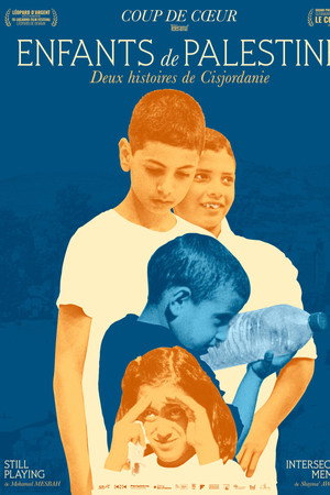 Enfants de Palestine - Deux histoires de Cisjordanie poster