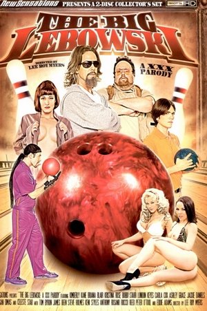 The Big Lebowski: A XXX Parody