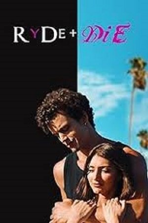 RyDe + DiE