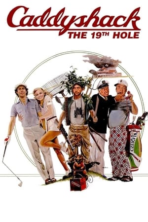 Caddyshack: The 19th Hole