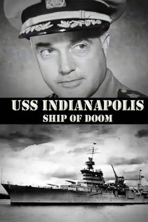 USS Indianapolis: Ship of Doom