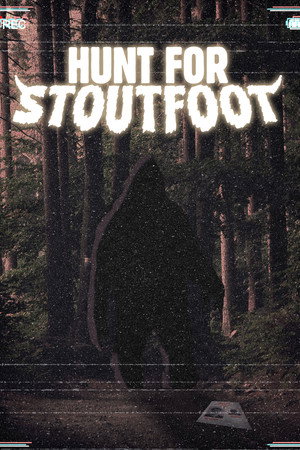 Hunt For Stoutfoot Hunt For Stoutfoot