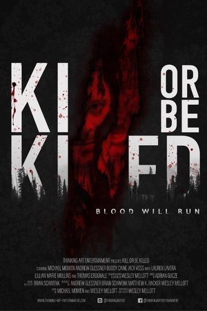 Kill or Be Killed