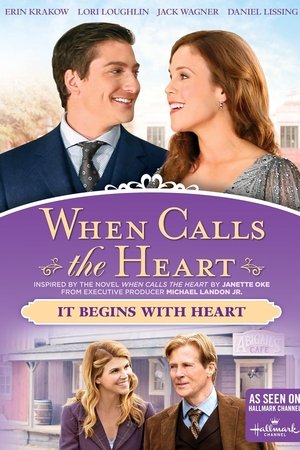 When Calls the Heart: It Begins With Heart