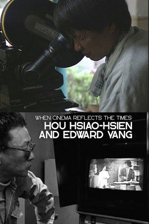 When Cinema Reflects the Times: Hou Hsiao-Hsien and Edward Yang
