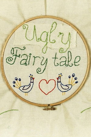 Ugly Fairy Tale poster