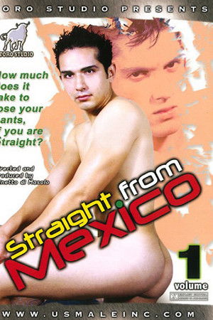 Straight from Mexico 1