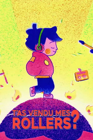 Poster of You Sold My Rollerskates?