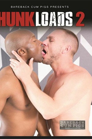 Hunk Loads 2 Hunk Loads 2