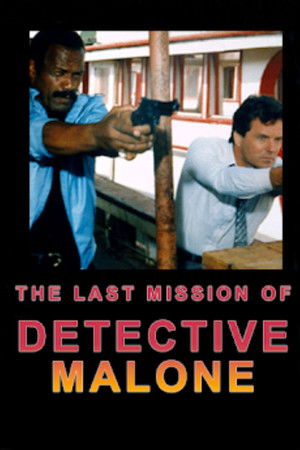 The Last Mission of Detective Malone