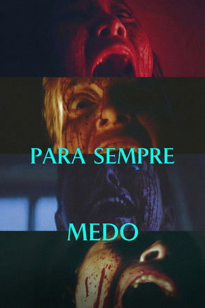 Poster do filme Para Sempre Medo