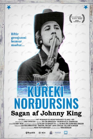 Cowboy of The North: The story of Johnny King poster