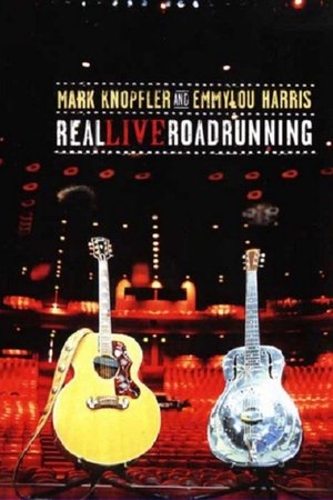 Mark Knopfler and Emmylou Harris: Real Live Roadrunning