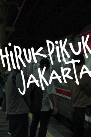 Hiruk Pikuk Jakarta poster