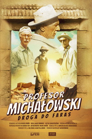 Profesor Michałowski. Droga do Faras poster