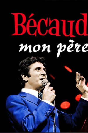 Bécaud, mon père