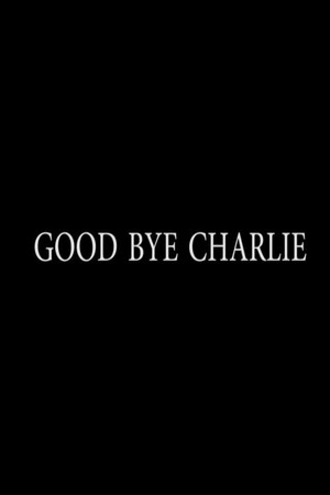 Good Bye Charlie poster