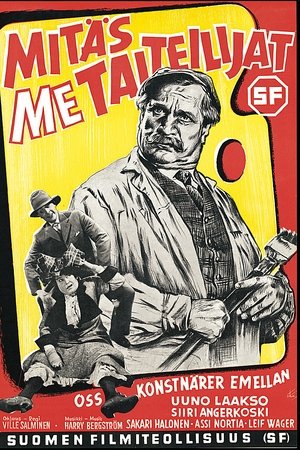 Mitäs me taiteilijat