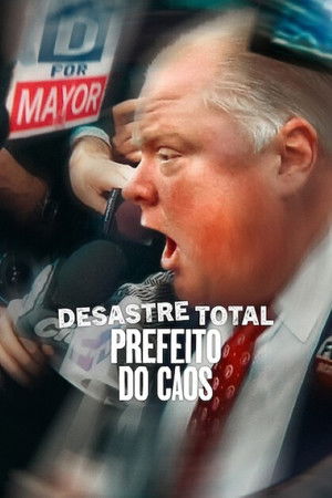 Poster do filme Desastre Total: Prefeito do Caos