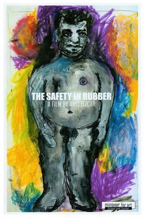 The Safety in Rubber poster