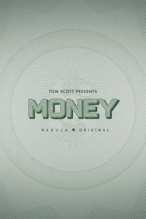 Tom Scott Presents: Money