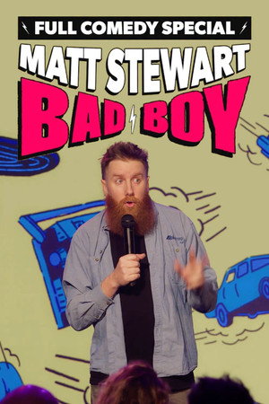 Matt Stewart: Bad Boy poster