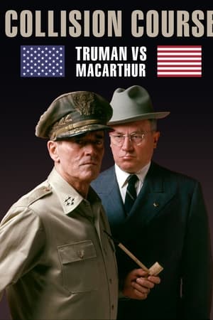 Collision Course: Truman vs. MacArthur