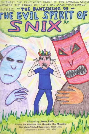 The Banishing of the Evil Spirit of Snix The Banishing of the Evil Spirit of Snix