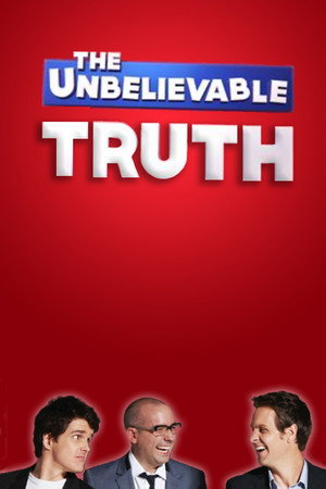 The Unbelievable Truth