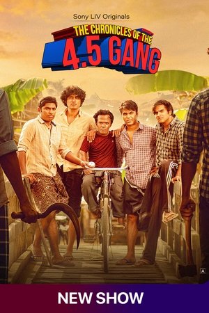 The Chronicles of 4.5 the Gang