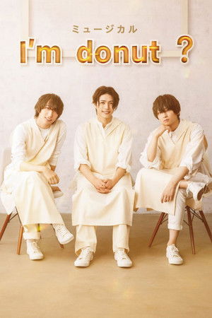 Musical 「I’m donut ?」