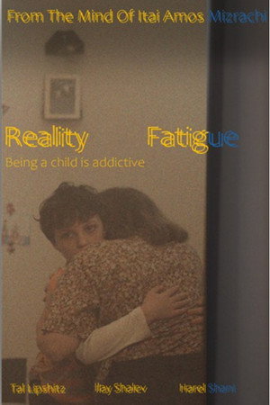 Reality Fatigue Reality Fatigue